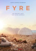 FYRE:  ,   